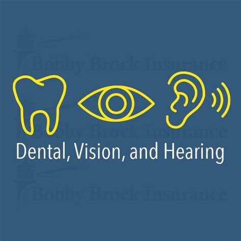 Dental, Vision, and Hearing